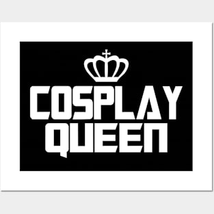 Cosplay Queen Posters and Art